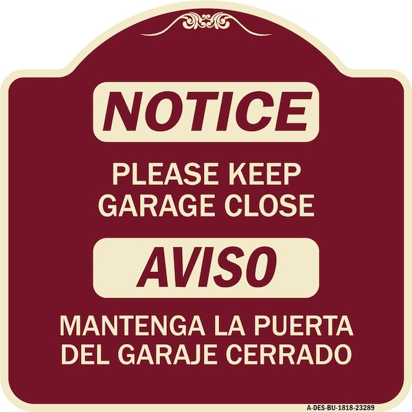 Signmission Please Keep Garage Closed Mantenga La Puerta Del Garaje Cerrado Alum Sign, 18" x 18", BU-1818-23289 A-DES-BU-1818-23289 - main